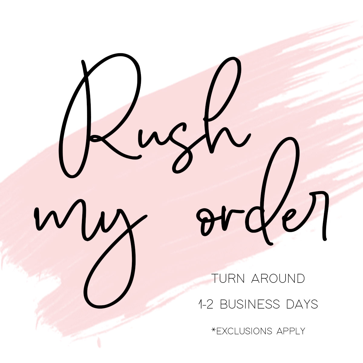 *Rush my order Upgrade*