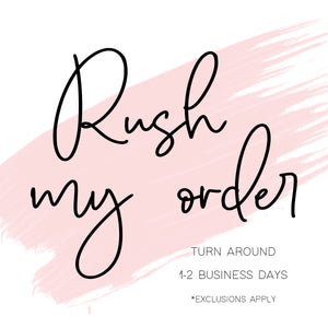 *Rush my order Upgrade*